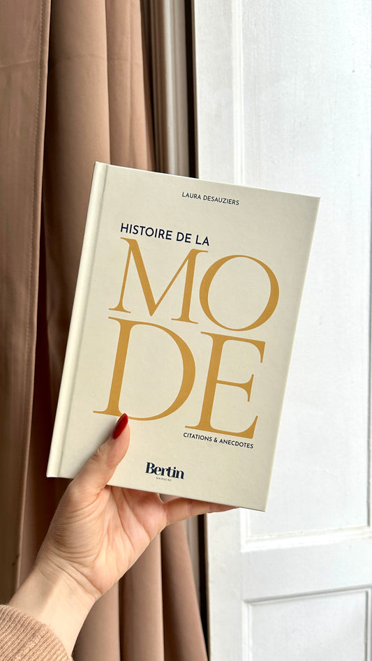 Histoire de la mode, anecdotes & citations